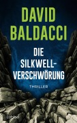 Cover-Bild zum Titel 'Die Silkwell-Verschwörung' von 'David Baldacci'