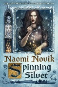 Cover-Bild zum Titel 'Spinning Silver' von 'Naomi Novik'