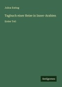 Cover-Bild zum Titel 'Tagbuch einer Reise in Inner-Arabien' von 'Julius Euting'