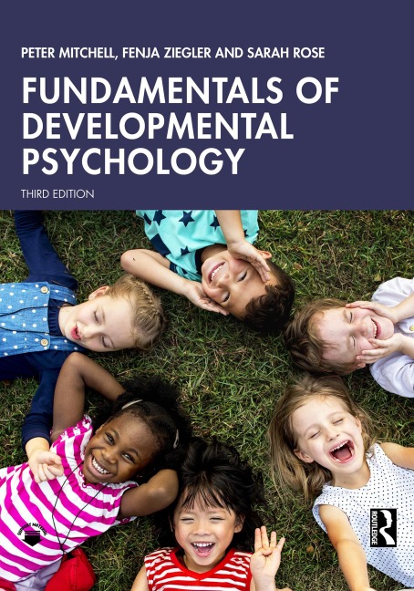 Fundamentals of Developmental Psychology - Peter Mitchell, Sarah Rose, Fenja Ziegler