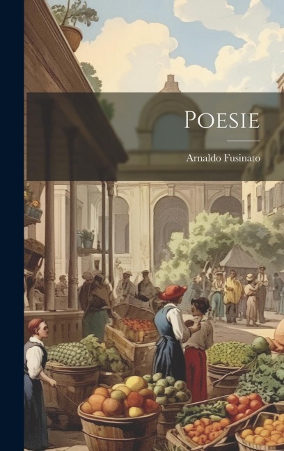 Poesie - Arnaldo Fusinato