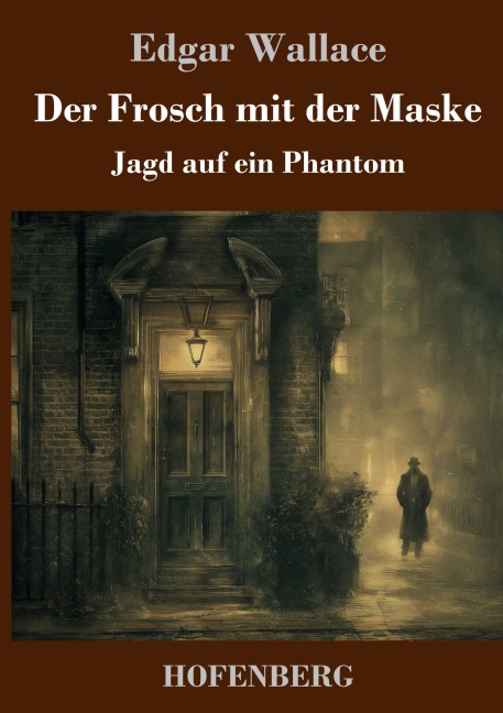 Der Frosch mit der Maske - Edgar Wallace