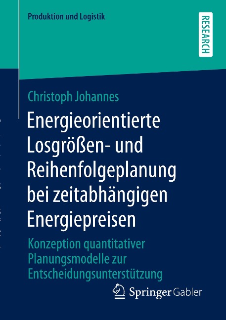 Energieorientierte Losgrößen- und Reihenfolgeplanung bei zeitabhängigen Energiepreisen - Christoph Johannes
