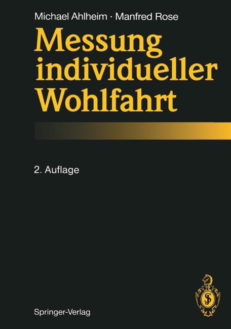 Messung individueller Wohlfahrt - Michael Ahlheim, Manfred Rose