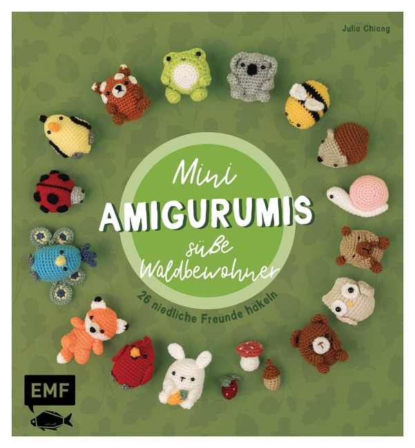 Mini-Amigurumis - Süße Waldbewohner - Julia Chiang