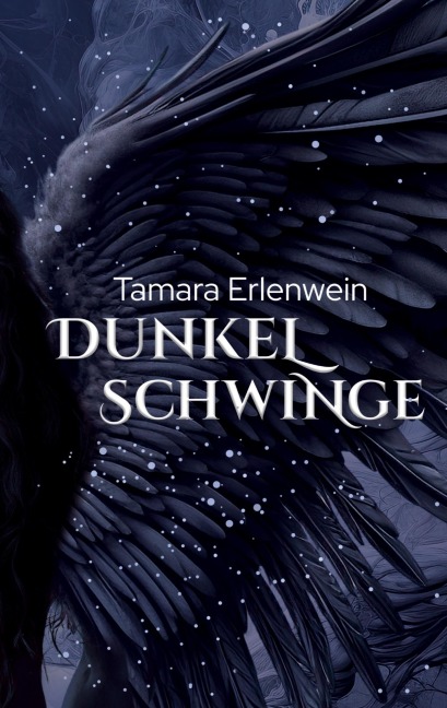Dunkelschwinge - Tamara Erlenwein