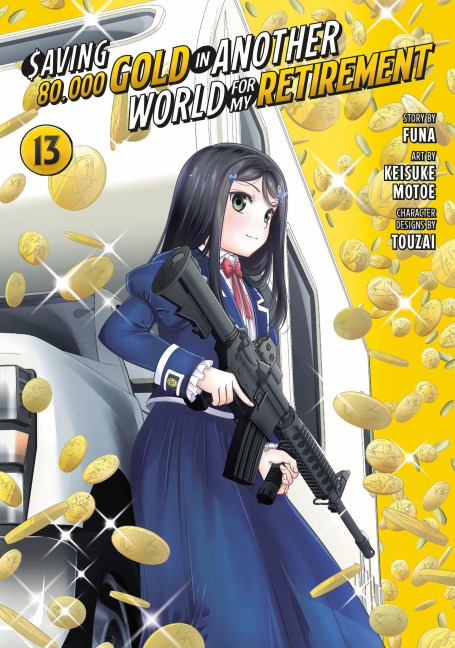 Saving 80,000 Gold in Another World for My Retirement 13 (Manga) - Keisuke Motoe
