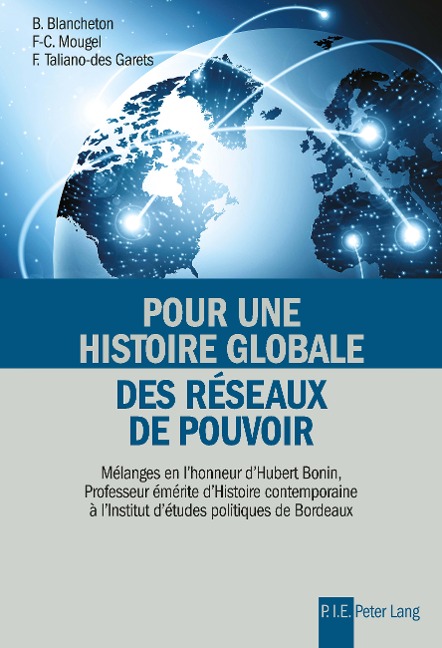Pour une histoire globale des réseaux de pouvoir - 