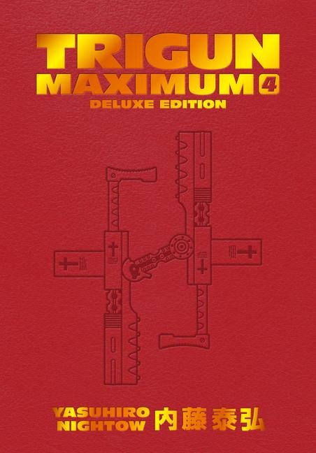 Trigun Maximum Deluxe Edition Volume 4 - Yasuhiro Nightow