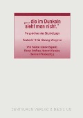Cover-Bild zum Titel '"... die im Dunkeln sieht man nicht"' von ''