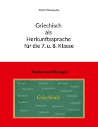 Cover-Bild zum Titel 'Griechisch als Herkunftssprache für die 7. u. 8. Klasse' von 'Sotiria Dimopoulou'