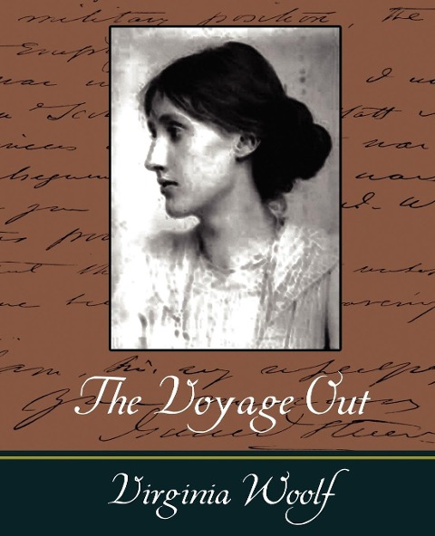 The Voyage Out - Woolf Virginia Woolf, Virginia Woolf