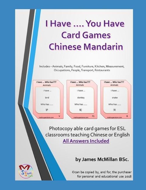 I Have .... You Have Card Gameschinese Mandarin: Photocopy Able Card Games for ESL Classrooms Teaching Chinese or English - James Mcmillan Bsc