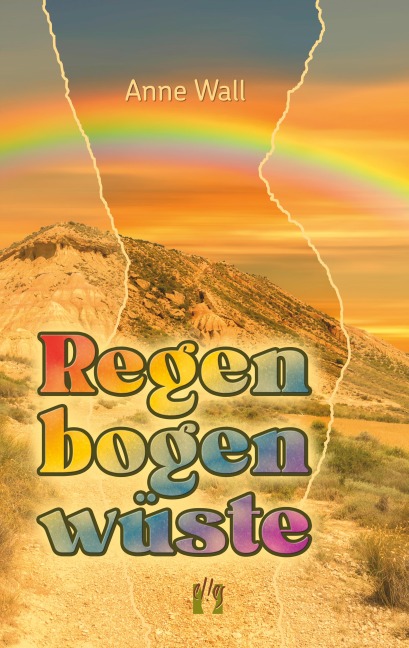 Regenbogenwüste - Anne Wall