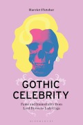 Cover-Bild zum Titel 'Gothic Celebrity' von 'Harriet Fletcher'
