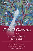 Khalil Gibrans kleines Buch der Liebe - Khalil Gibran