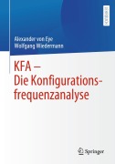 Cover-Bild zum Titel 'KFA - Die Konfigurationsfrequenzanalyse' von 'Alexander Von Eye, Wolfgang Wiedermann'