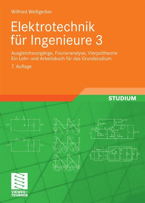 Elektrotechnik für Ingenieure 3 - Wilfried Weißgerber