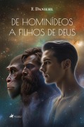 De hominídeos a filhos de Deus - F. Daniehl