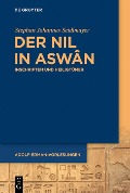Der Nil in Aswân - Stephan Johannes Seidlmayer