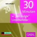 30 Minuten Ver-rückte Unternehmer - Helmut Muthers