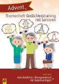 Themenheft Gedächtnistraining mit Senioren: Advent Ganzheitliches Übungsmaterial mit Kopiervorlagen - Sabine Kelkel