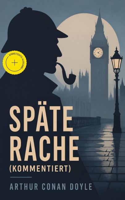 Späte Rache (Kommentiert) - Arthur Conan Doyle