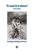 Cover-Bild zum Titel 'El Ruedo de la Infancia' von 'Santiago Rodríguez Bornert'