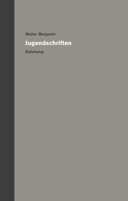 Werke und Nachlaß. Kritische Gesamtausgabe - Walter Benjamin