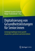 Cover-Bild zum Titel 'Digitalisierung von Gesundheitsleistungen für Senior:innen' von ''