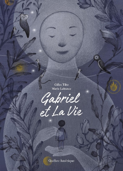 Gabriel et La Vie - Tibo Gilles Tibo