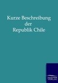 Cover-Bild zum Titel 'Kurze Beschreibung der Republik Chile' von ''