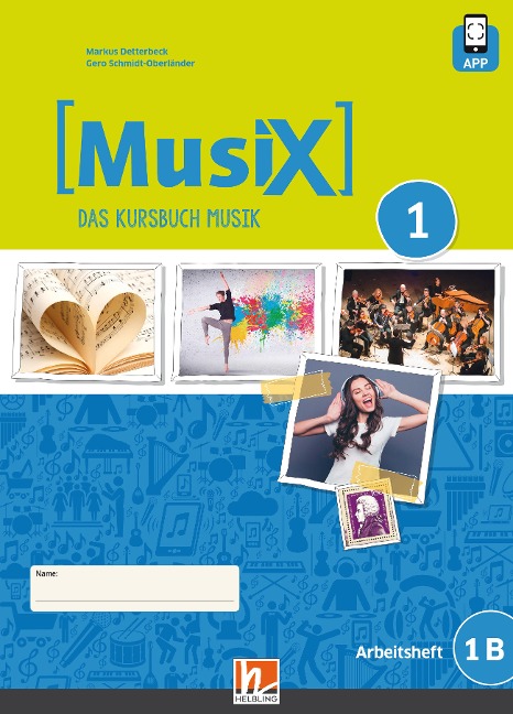MusiX 1. Arbeitsheft 1B. Neuausgabe 2019. Ausgabe Deutschland, Klasse 6 - Markus Detterbeck, Gero Schmidt-Oberländer