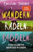 Cover-Bild zum Titel 'Wandern. Radeln. Paddeln.' von 'Christine Thürmer'