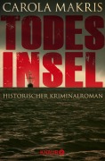 Cover-Bild zum Titel 'Todesinsel' von 'Carola Makris'