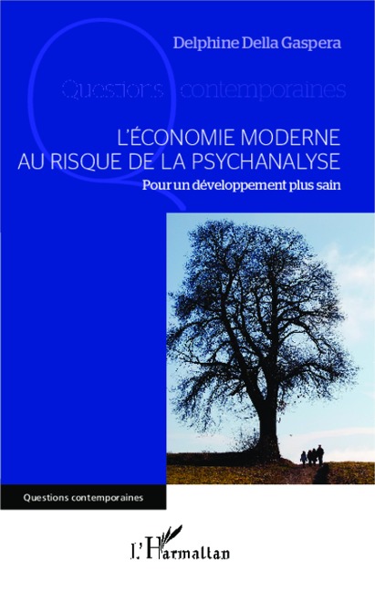 L'économie moderne au risque de la psychanalyse - Della Gaspera