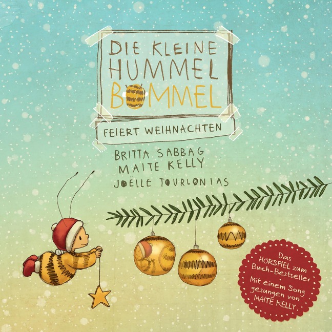 Die kleine Hummel Bommel feiert Weihnachten - Maite Kelly, Britta Sabbag, Maite Kelly, Götz von Sydow