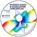 Antenna Design and Visualization Using MATLAB: (version 2.0 with Source Code) - B. D. Popovic