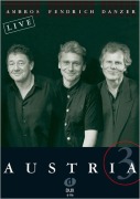 Cover-Bild zum Titel 'Austria 3 - Live Vol. 1' von 'Reinhard Fendrich, Wolfgang Ambros, Georg Danzer'