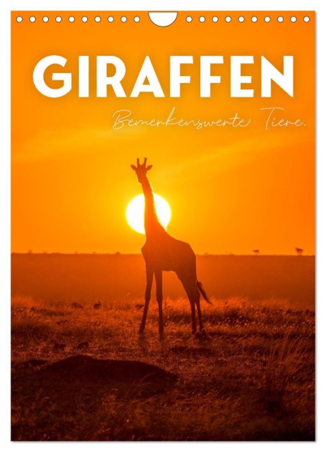 Giraffe - Bemerkenswerte Tiere. (Wandkalender 2026 DIN A4 hoch), CALVENDO Monatskalender - Sf Sf