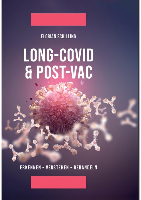 Long-Covid & Post-Vac - Florian Schilling