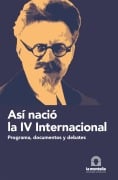 Así nació la IV Internacional - León Trotsky