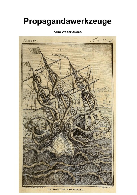 Propagandawerkzeuge - Arne Walter Ziems