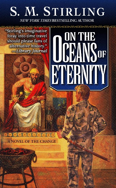 On the Oceans of Eternity - S M Stirling
