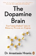 Cover-Bild zum Titel 'The Dopamine Brain' von 'Anastasia Hronis'