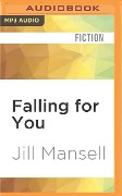 Falling for You - Jill Mansell