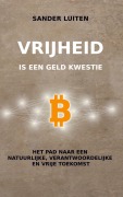Cover-Bild zum Titel 'Vrijheid is een geld kwestie' von 'Sander Luiten'