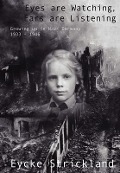 Cover-Bild zum Titel 'Eyes Are Watching, Ears Are Listening' von 'Eycke Strickland'