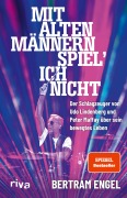 Mit alten Männern spiel' ich nicht - Bertram Engel