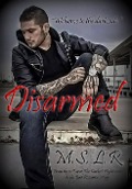 Cover-Bild zum Titel 'Disarmed (Disarmed Trilogy, #1)' von 'M. S. L. R.'